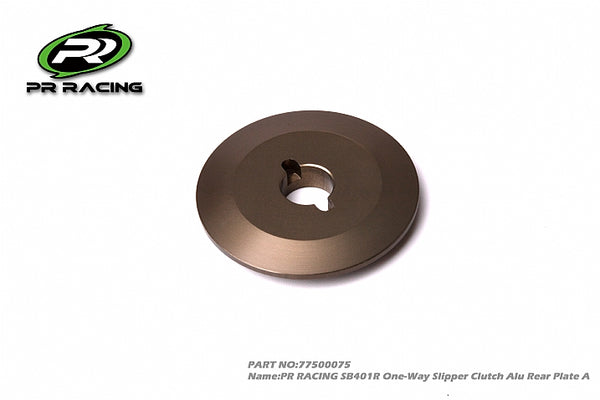 77500075 PR RACING SB401R One-Way Slipper Clutch Alu Rear Plate A (1)